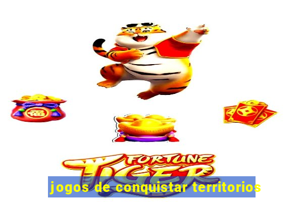 jogos de conquistar territorios